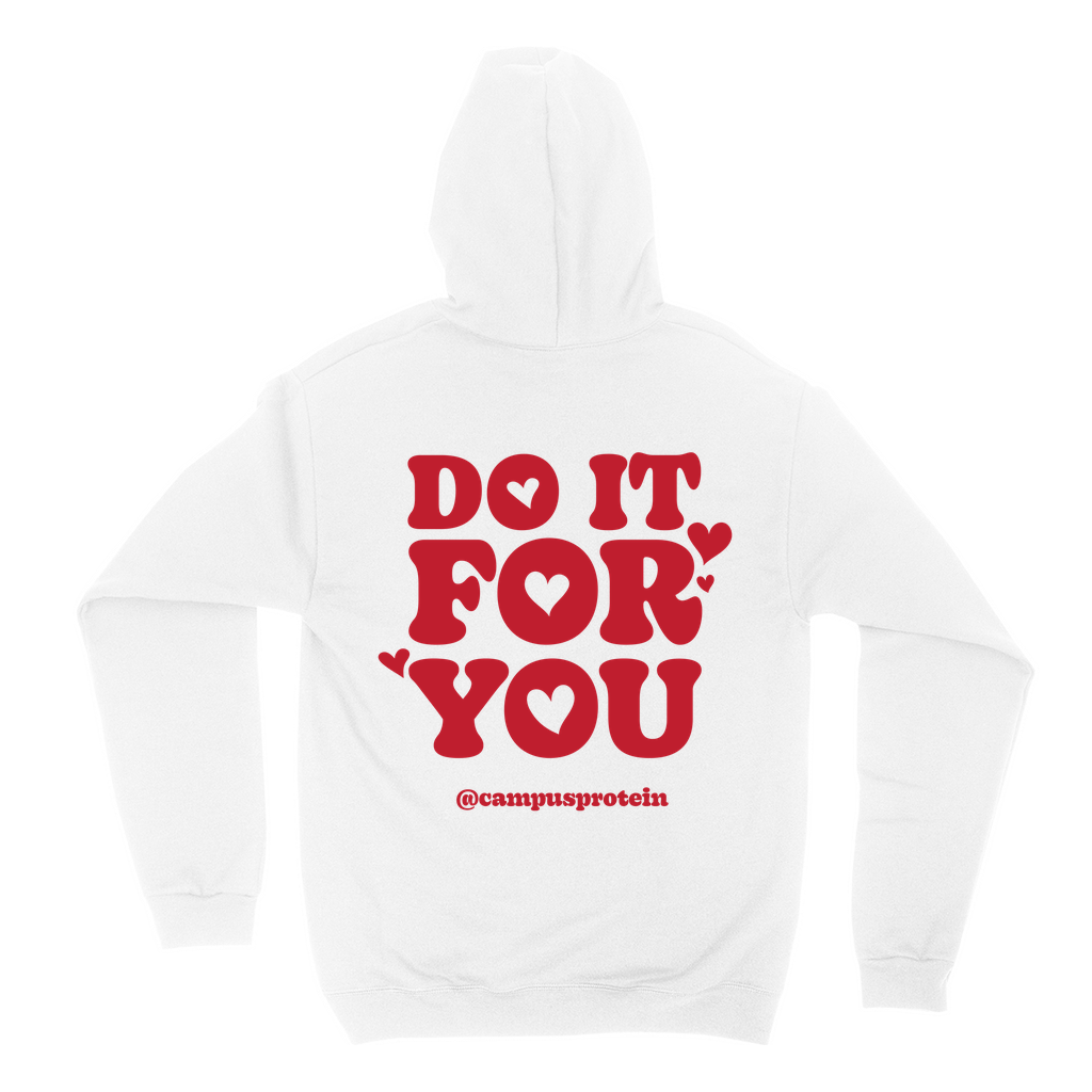 Do It For You Hoodie