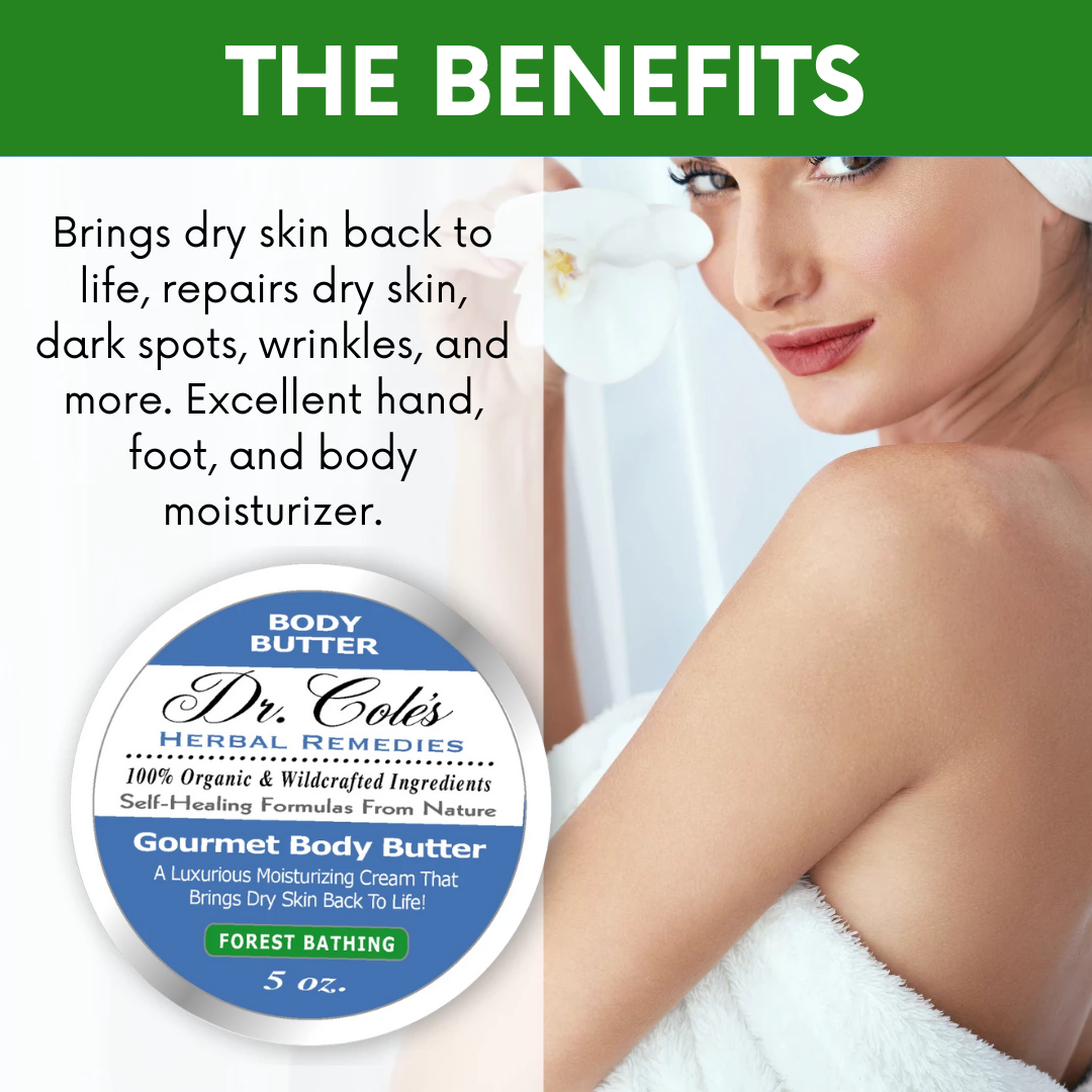 36 - Dr. Cole's Gourmet Body Butter - FOREST BATHING