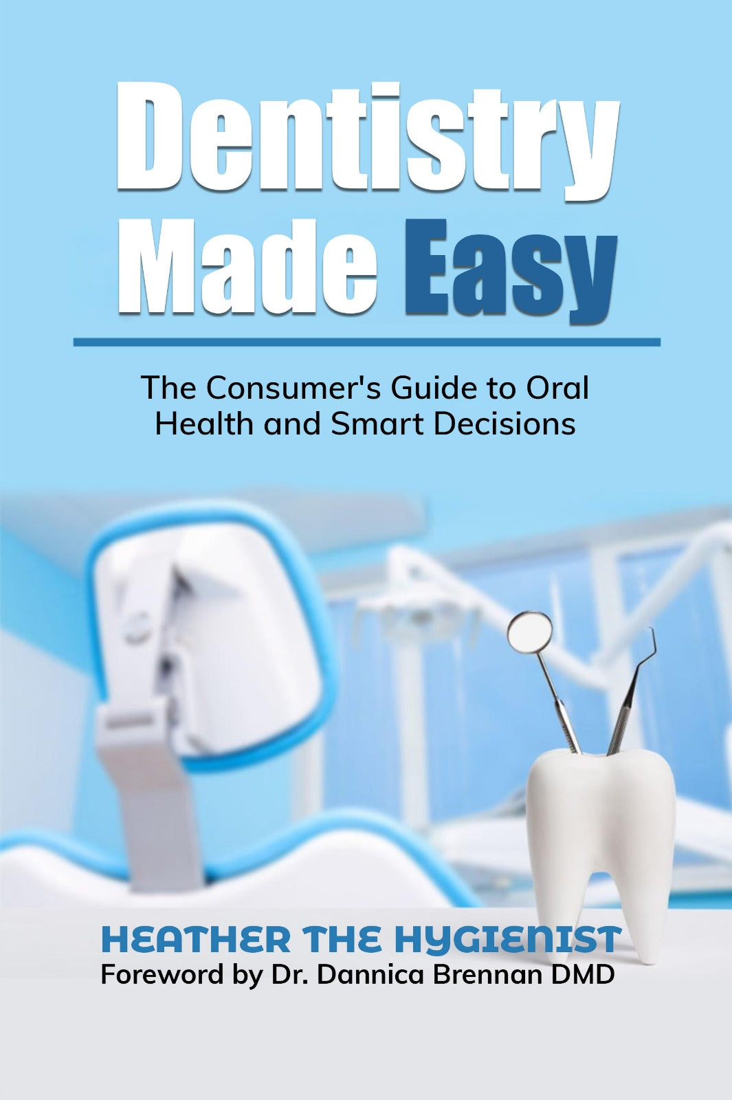 Dentistry Made Easy (Paperback)