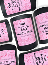 Not Happy, Just Medicated candle by Angsty Addie