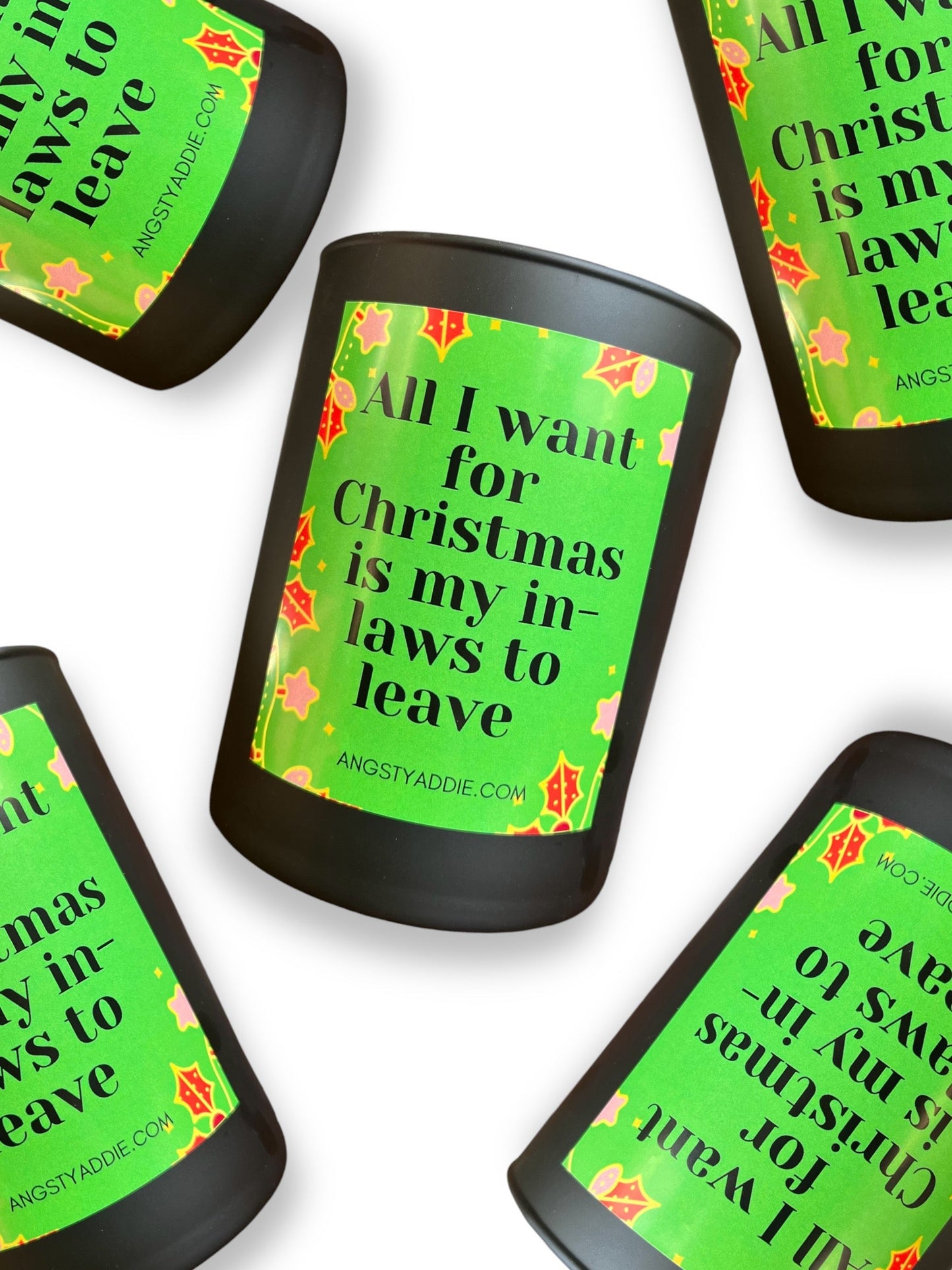All I Want for Christmas Is My In-Laws to Leave Christmas candle by Angsty Addie