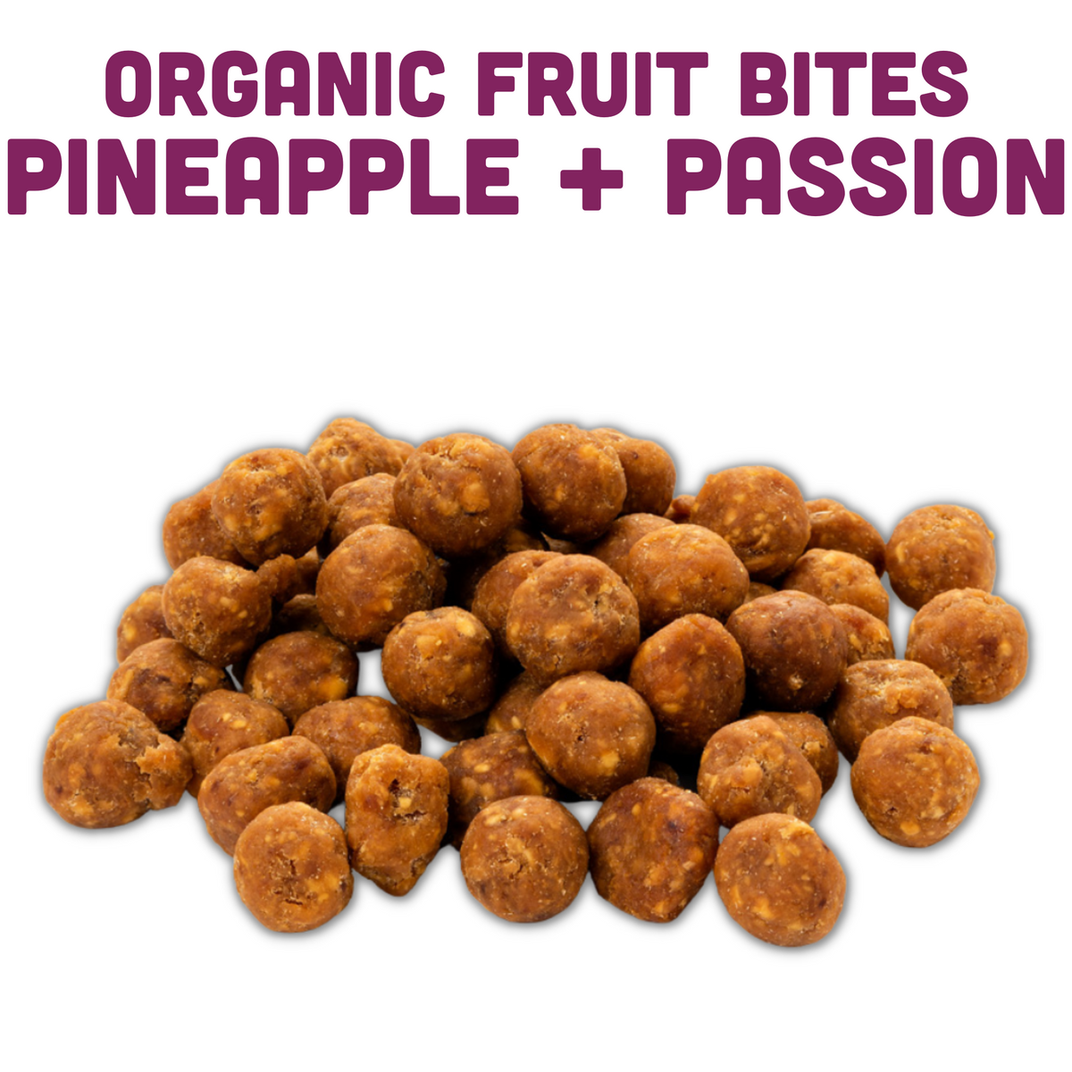 Organic Fruit Bites: Pineapple & Passionfruit