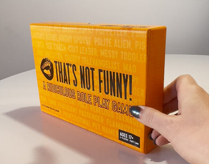 That's Not Funny: A Ridiculous Role Play Game