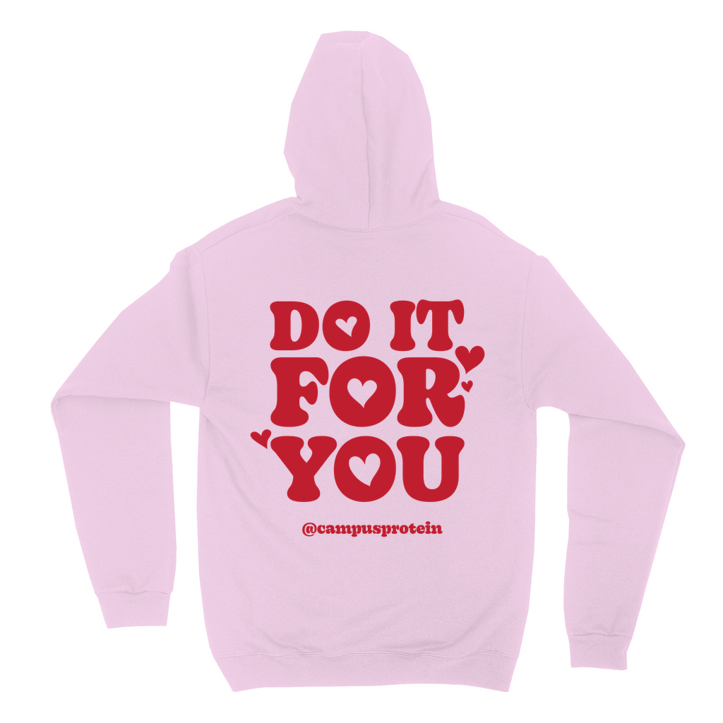 Do It For You Hoodie