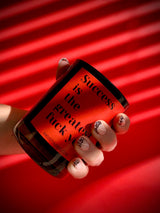 Success Is the Greatest F You candle by Angsty Addie