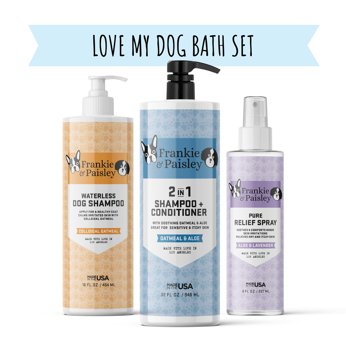 Love My Dog Bath Set - 2-in-1 Shampoo and Conditioner, Waterless Dog Shampoo, and Pure Relief Hot Spot Spray by  Los Angeles Brands