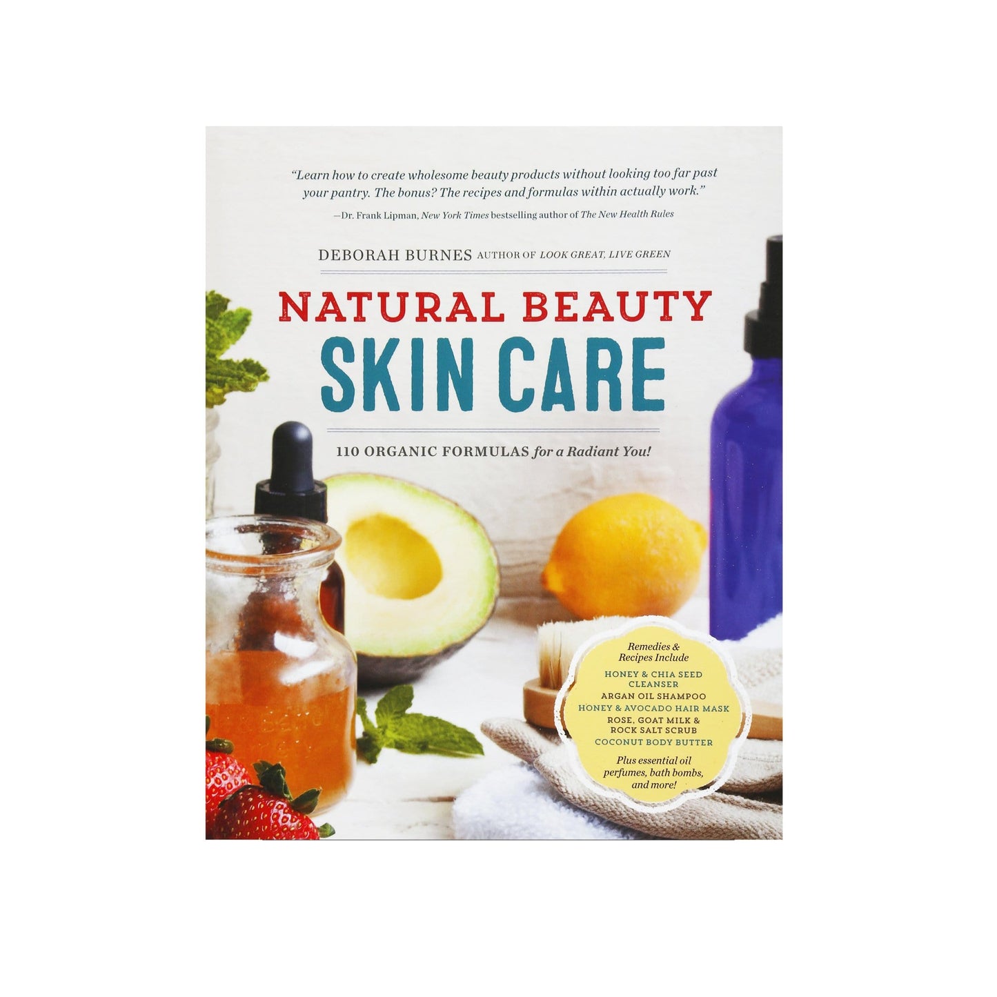 Natural Beauty Skin Care: 110 Organic Formulas for a Radiant You! by Sumbody Skincare