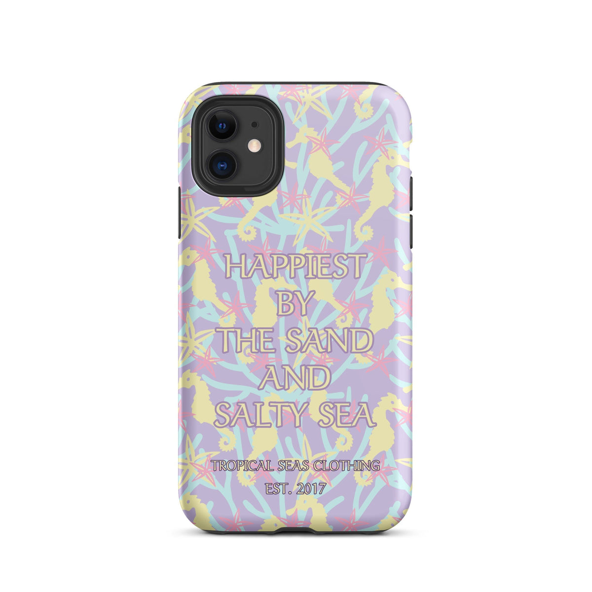 Happiest By the Sand and Salty Sea Tough Case for iPhone®