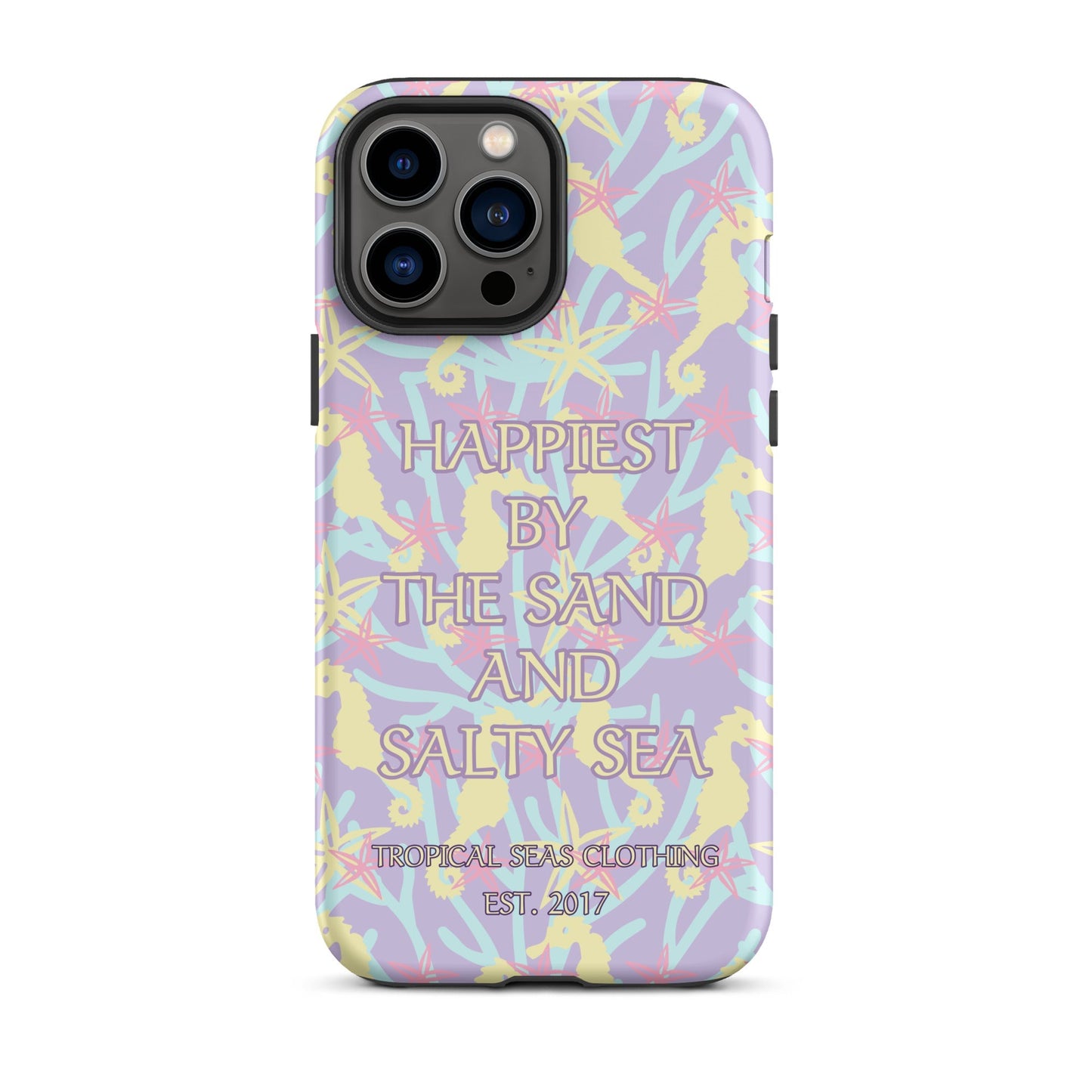 Happiest By the Sand and Salty Sea Tough Case for iPhone®