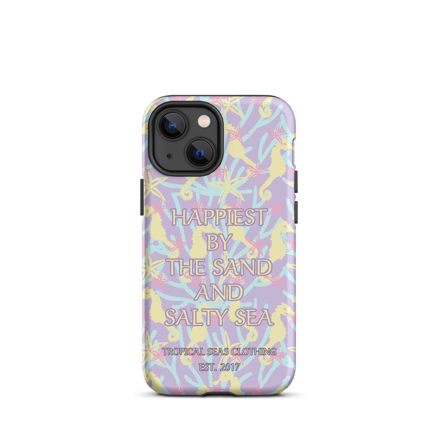 Happiest By the Sand and Salty Sea Tough Case for iPhone®