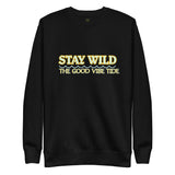 Premium Stay Wild Sweatshirt
