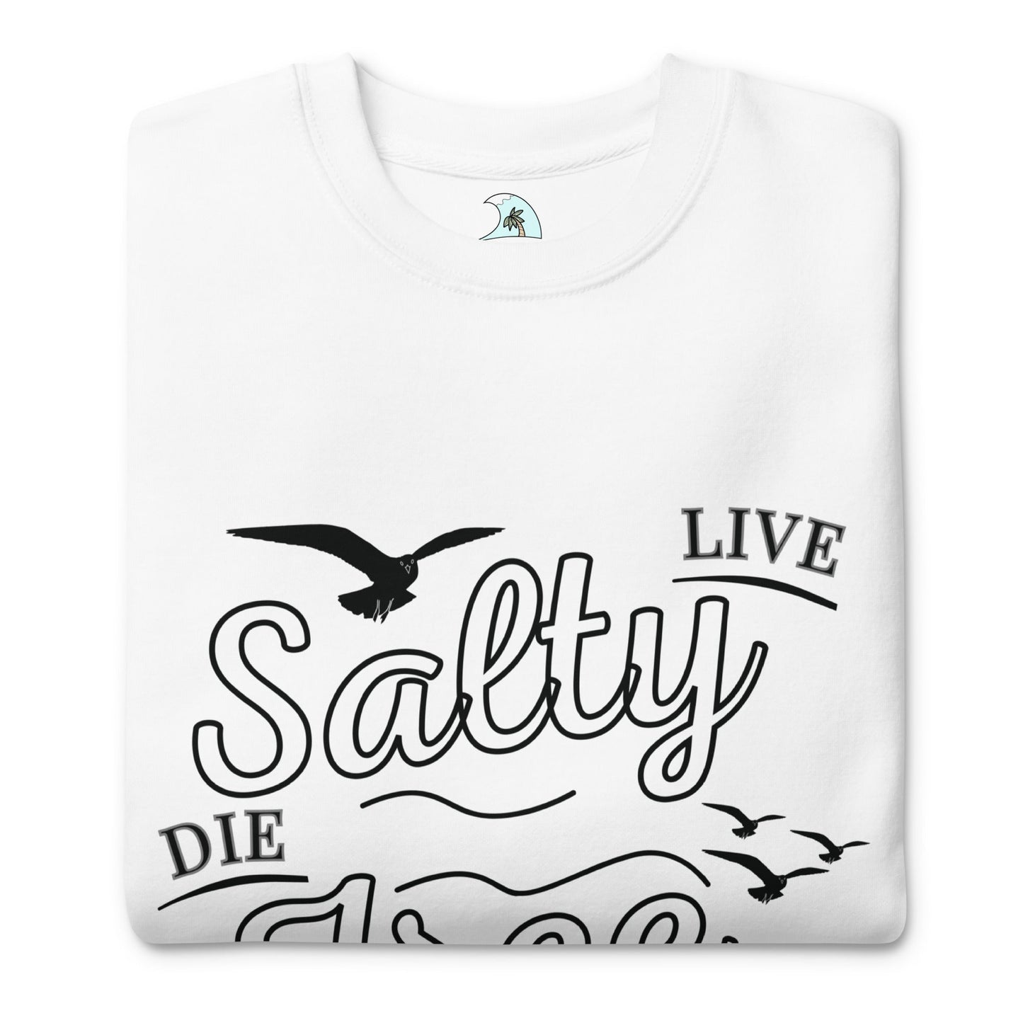 Men's Premium Live Salty, Die Free Sweatshirt