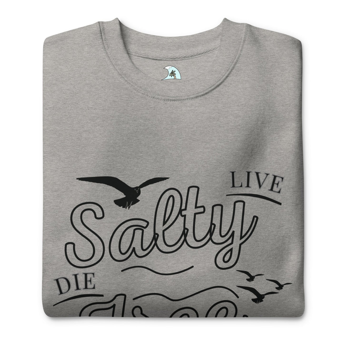 Men's Premium Live Salty, Die Free Sweatshirt