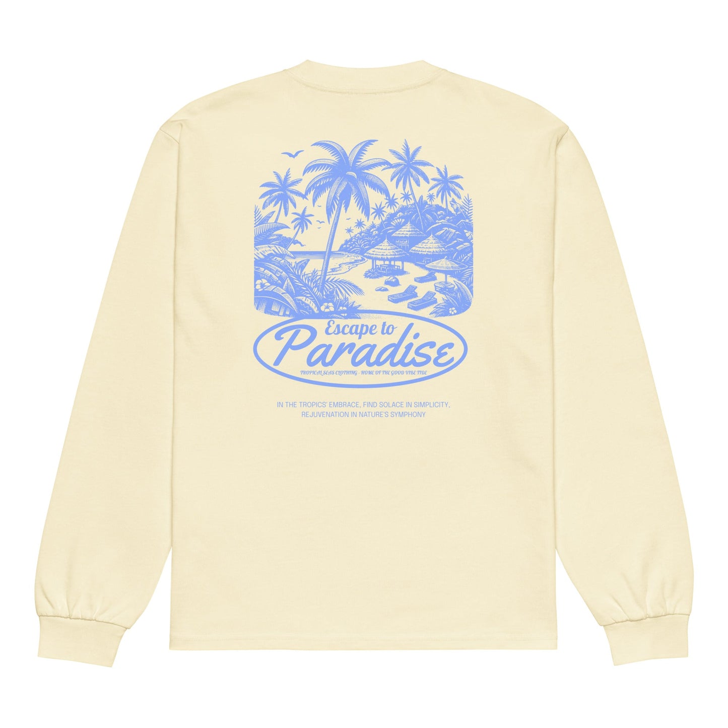 Escape to Paradise Premium heavyweight long sleeve shirt