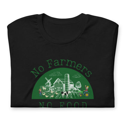 No Farmers no Food Unisex t-shirt by Proud Libertarian