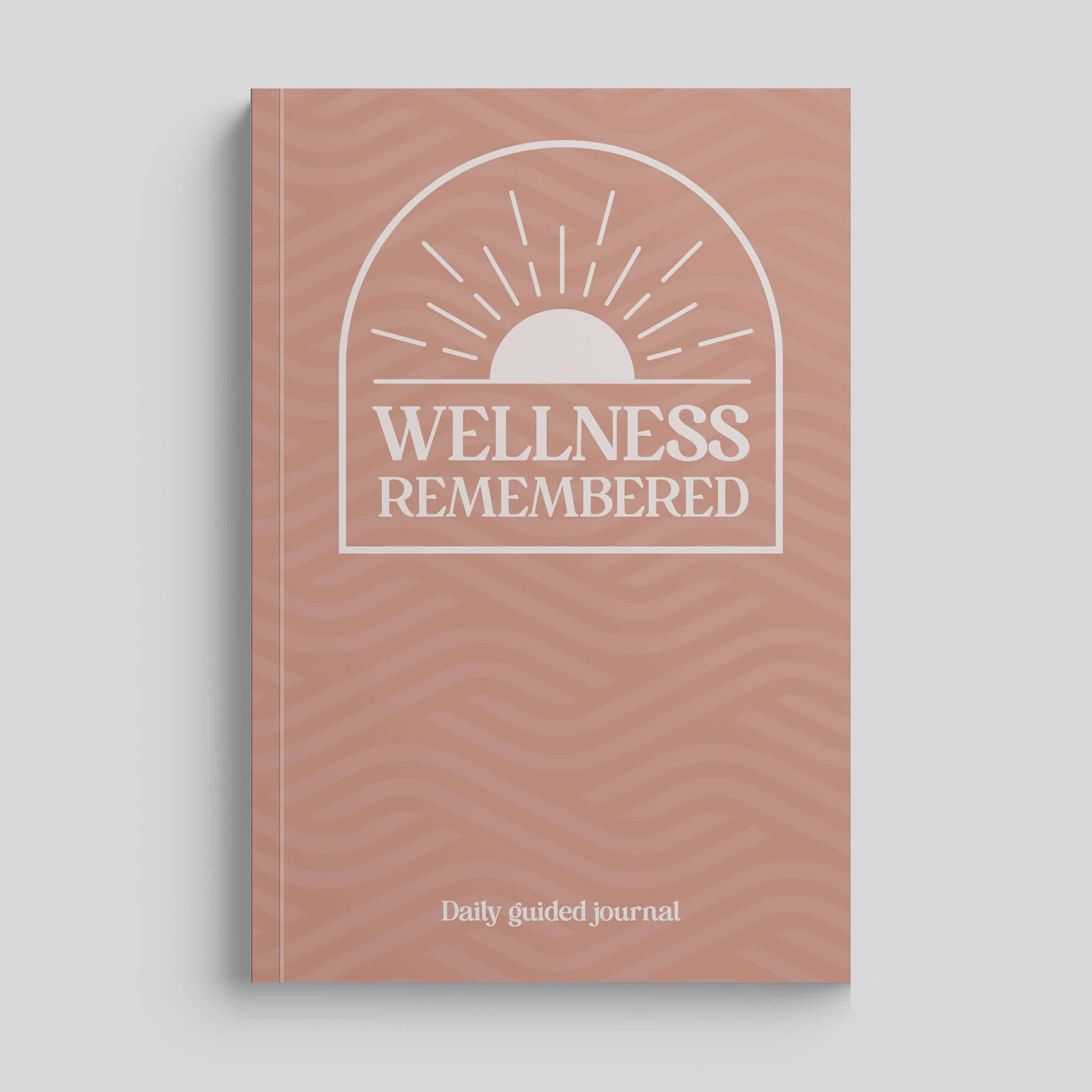 Wellness Remembered Mental Health Journal cover featuring sun design for daily mindfulness and self-improvement.