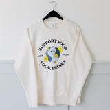Support Your Local Planet Sweatshirt - 2 Color Options
